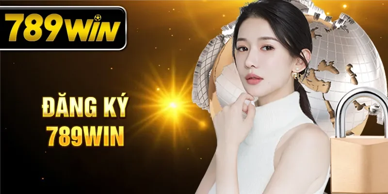 Đăng ký 789WIN tham gia cá cược trực tuyến dễ dàng.