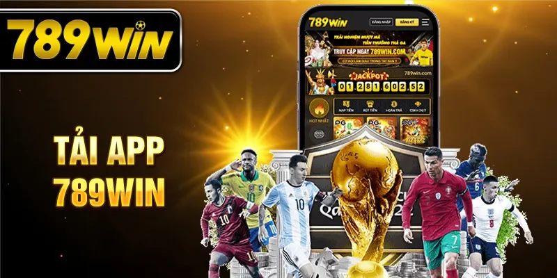 Tải app 789WIN tham gia cá cược mượt mà.